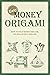 Easy Money Origami: How to ...