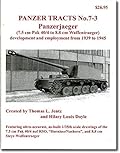 Panzerjaeger (7.5 cm Pak 40/4 to 8.8 cm Waffentraeger) - development and employment from 1939 to 1945.