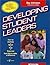 Developing Student Leaders by Ray Johnston (1992-01-03)