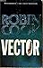 ROBIN COOK- VECTOR by Robin Cook