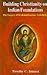 Building Christianity on Indian foundations: The legacy of Brahmabāndhav Upādhyāy