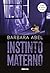 Instinto materno by Barbara Abel