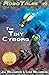 The Tiny Cyborg (Robotales #3)