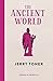 The Ancient World: Ideas in Profile by Jerry Toner (2016-04-12)