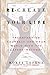 Re-Create Your Life: Transforming Your Life And Your World With The Lefkoe Method by Lefkoe, Morty (2003) Paperback