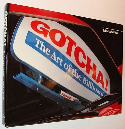 Gotcha! the Art of the Billboard (Hardcover)
