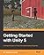 Getting Started with Unity 5 by Dr. Edward Lavieri (2015-05-29)