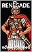 RENEGADE
