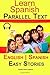 Learn Spanish - Parallel Text - Easy Stories (Bilingual, English - Spanish) Audi by Polyglot Planet Publishing (2015-01-06)