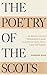 The Poetry of the Scots by Duncan Munro Glen (1991-01-01)