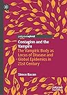 Contagion and the Vampire by Simon Bacon Contagion and the Vampire by Simon Bacon