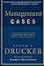 Management Cases, Revised Edition Revised Edition by Drucker, Peter F. [2008]