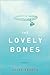 a novel: The LovelyBones by...
