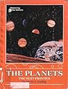 The Planets: The Next Frontier (Discovering Our Universe)