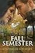 Fall Semester by Stephanie Fournet (2014-08-02)