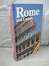 Rome and Latium: A Phaidon Art and Architecture Guide Rome and Latium: A Phaidon Art and Architecture Guide