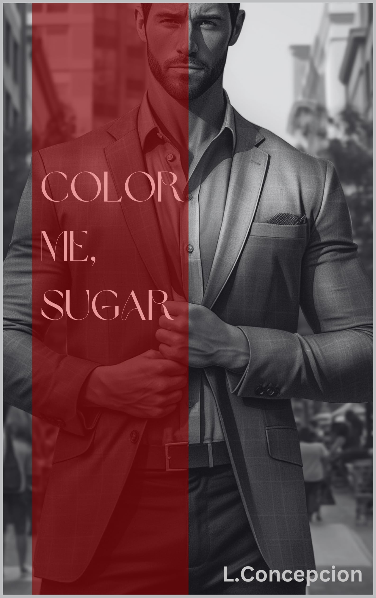 Color Me, Sugar (Kindle Edition)