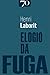 Elogio da Fuga
