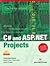 C# and ASP.NET Projects by Shivprasad Koirala, Rajesh Pillai, Pravin Joshi published by BPB Publications (2007)
