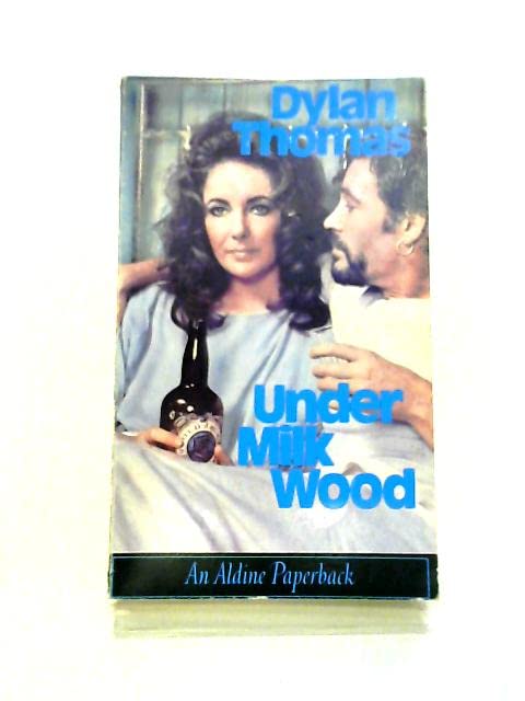 Under milk Wood. A play for Voices