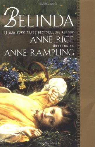 Belinda by Rampling, Anne, Rice, Anne(April 1, 2001) Paperback
