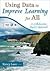 Using Data to Improve Learning for All (09) by Love, Nancy B [Paperback (2008)]