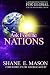 Ask For The Nations by Shane Mason