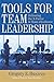 Tools for Team Leadership: Delivering the X-Factor in Team Excellence by Gregory E. Huszczo (2010-07-16)