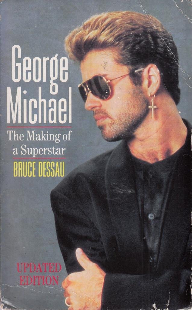 George Michael: The making of a superstar (Paperback)