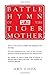 Battle Hymn of the Tiger Mother by Tiger Mom
