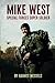 Mike West: Special Forces S...