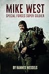 Mike West: Special Forces Super-Soldier Mike West: Special Forces Super-Soldier