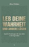 Leb deine Wahrhei...