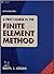 A First Course in the Finite Element Method