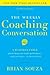 A Business Fable about Taking Your Team's Performance and Your The Weekly Coaching Conversation (Hardback) - Common
