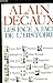 Les Face À Face De L'histoire: De Louis Xiv À Clemenceau