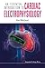 An Essential Introduction to Cardiac Electrophysiology