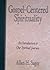 Gospel-Centered Spirituality: An Introduction to Our Spiritual Journey