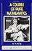 A Course of Pure Mathematics (Cambridge Mathematical Library) by G. H. Hardy (1993-06-25)