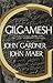 Gilgamesh: Translated from the Sin-Leqi-Unninni Version (1985-01-01)