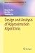 [Design and Analysis of Approximation Algorithms (Springer Optimization and Its Applications)] [Author: Du, Ding-Zhu] [January, 2014]