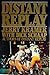 Distant Replay by Jerry Kramer (1985-10-21)