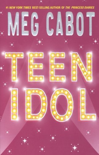 Teen Idol by Meg Cabot