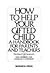 How to Help Your Gifted Child: A Handbook for Parents and Teachers