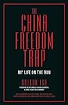 The China Freedom Trap The China Freedom Trap