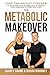 The Metabolic Makeover by Audrey Adams