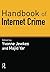 (Handbook of Internet Crime) [By: Yvonne Jewkes] [Nov, 2009]
