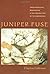 Juniper Fuse: Upper Paleolithic Imagination & the Construction of the Underworld by Clayton Eshleman (2003-11-03)