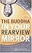 The Buddha in Your Rearview Mirror: A Guide to Practicing Buddhism in Modern Life by Woody Hochswender (2007-01-01)