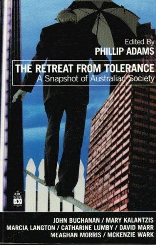 The Retreat from tolerance: A snapshot of Australian society (Paperback)